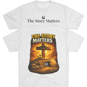 The Story Matters