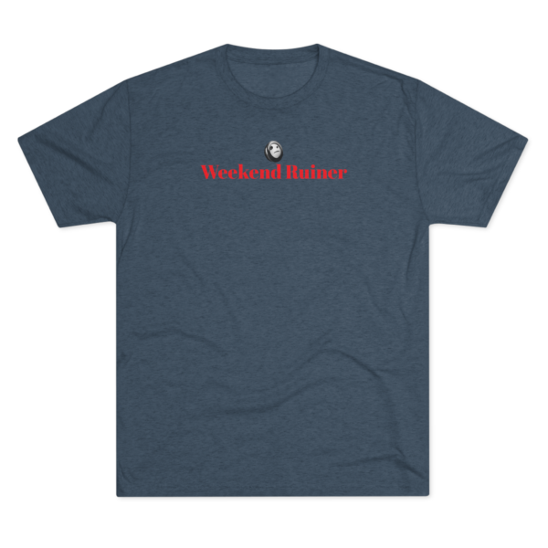 The Weekend Ruiner - Image 19
