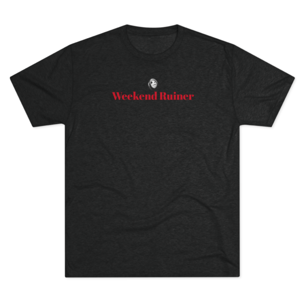 The Weekend Ruiner - Image 11