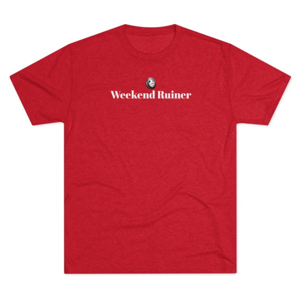 The Weekend Ruiner - Image 7